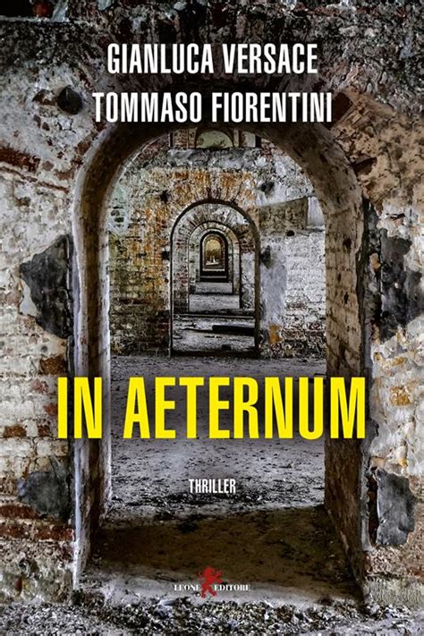 “In Aeternum”: il libro di Gianluca Versace e Tommaso Fiorentini